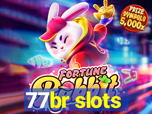 77br slots